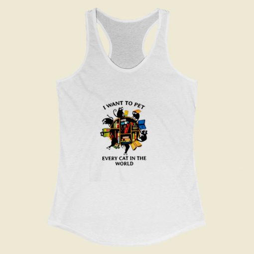 I Want To Pet Every Cat In The World Black Cats And Books Women Racerback Tank Top