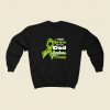 I Wear Lime Green 80s Fashionable Sweatshirt