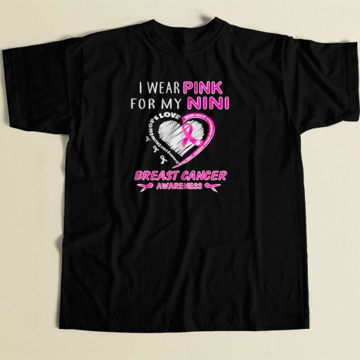 I Wear Pink For My Nini 80s Men T Shirt