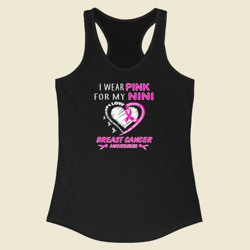 I Wear Pink For My Nini Racerback Tank Top Style