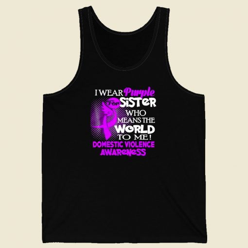 I Wear Purple For My Sister Domestic Violence Men Tank Top