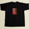 I Will Shut That Shit Down 80s Men T Shirt