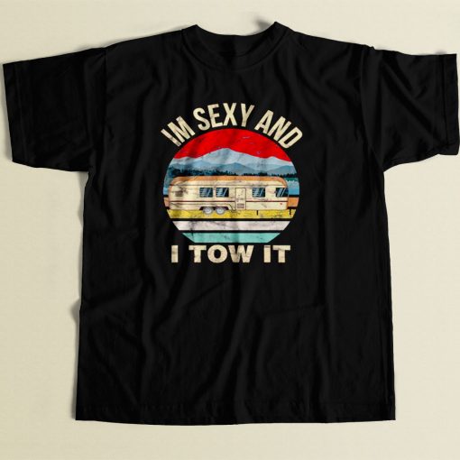 Im Sexy And I Tow 80s Men T Shirt