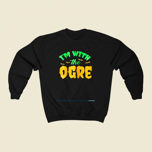 Im With The Ogre 80s Fashionable Sweatshirt