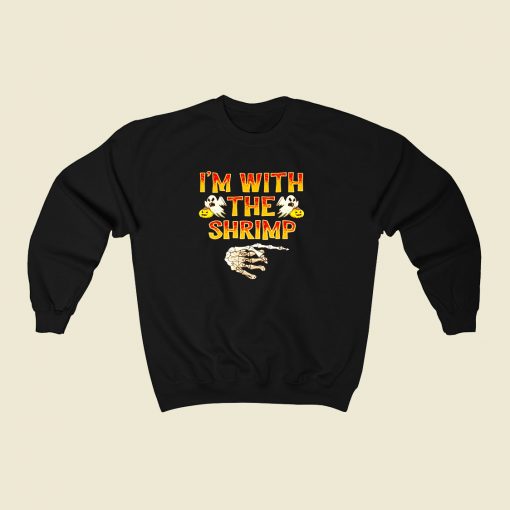 Im With The Shrimp 80s Fashionable Sweatshirt