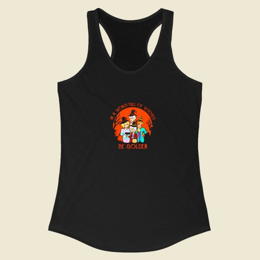 In A World Full Of Witches Halloween Racerback Tank Top Style