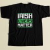 Irish Livers Matter 80s Men T Shirt