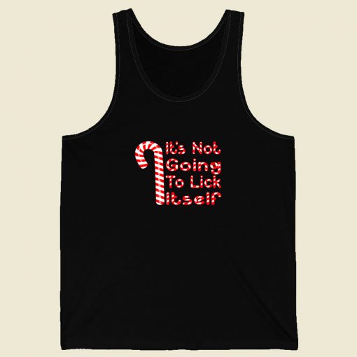 Its Not Going To Lick Itself Men Tank Top