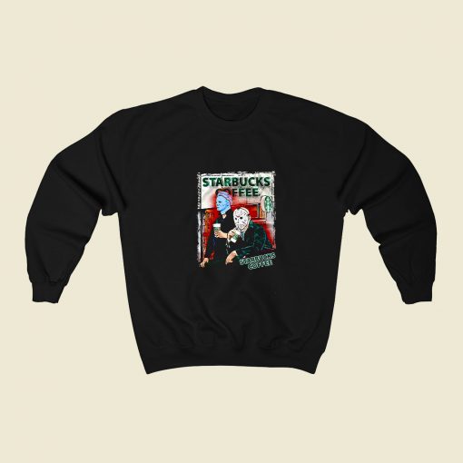 Jason Voorhees And Michael Myers Drink Starbucks 80s Fashionable Sweatshirt