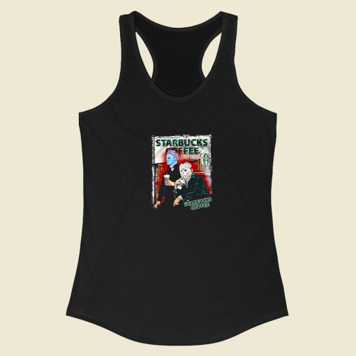 Jason Voorhees And Michael Myers Drink Starbucks Racerback Tank Top Style