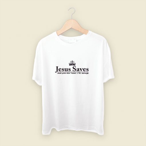 Jesus Saves Parody Men T Shirt Style