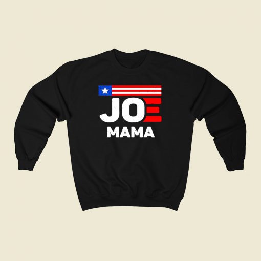 Joe Mama 80s Fashionable Sweatshirt