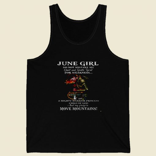 June Girl Do Not Mistake My Quiet Men Tank Top