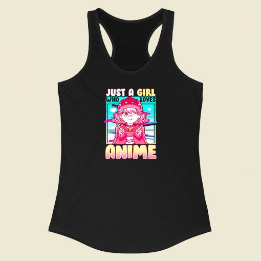 Just A Girl Who Loves Anime Racerback Tank Top Style