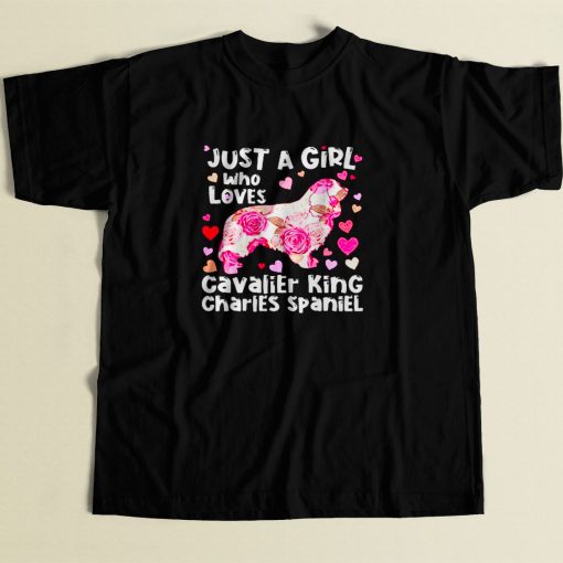 Just A Girl Who Loves Cavalier King 80s Men T Shirt