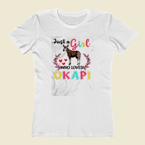 Just A Girl Who Loves Okapisss Women T Shirt Style