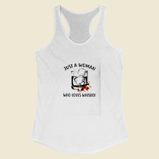 Just A Woman Who Loves Whiskey Women Racerback Tank Top