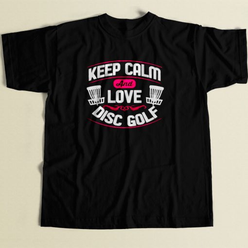 Keep Calm And Love Disc Golf 80s Men T Shirt