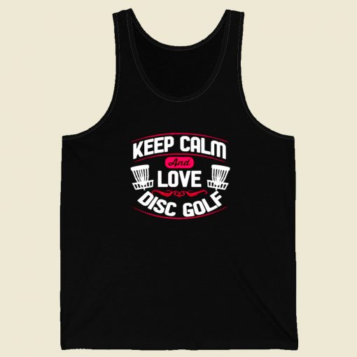 Keep Calm And Love Disc Golf Men Tank Top