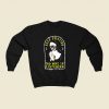 Keep Praying No One Is Listening 80s Fashionable Sweatshirt