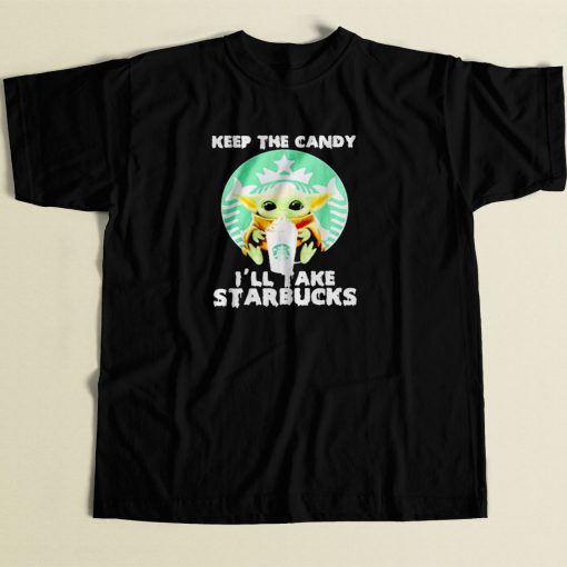 Keep The Candy Ill Take Starbucks 80s Men T Shirt