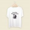 King Henry Viii Quote Its All In The Execution Men T Shirt Style