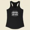 Lord Give Me Coffee Change Things Wine Racerback Tank Top Style