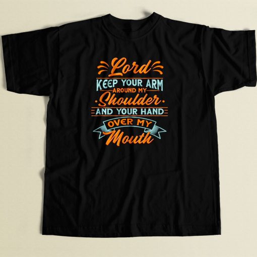 Lord Keep Your Arm Around My Shoulder 80s Men T Shirt