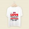 Love Makes The World Go Around Men T Shirt Style