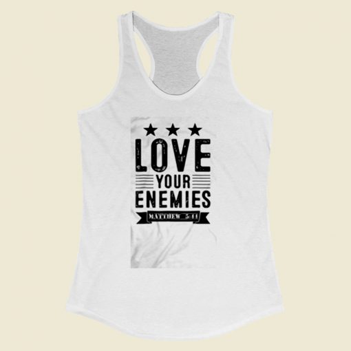 Love Your Enemies Women Racerback Tank Top