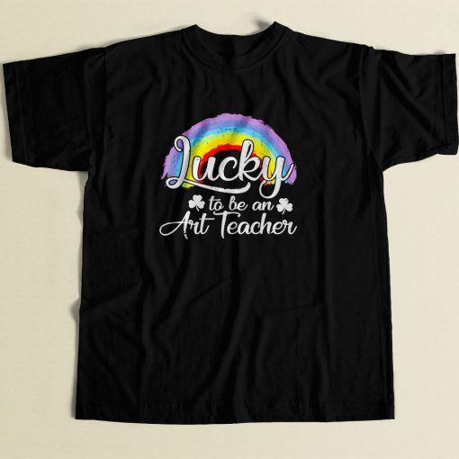 Lucky To Be An Art Teacher 80s Men T Shirt