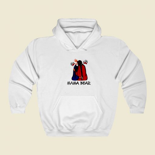 Mama Bear Native Street Hoodie Style