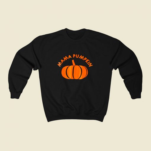 Mama Pumpkin 80s Fashionable Sweatshirt