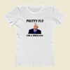 Mike Pence Pretty Fly For A White Guy Women T Shirt Style