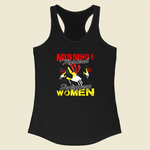 Missing And Murdered Indigenous Women Racerback Tank Top Style