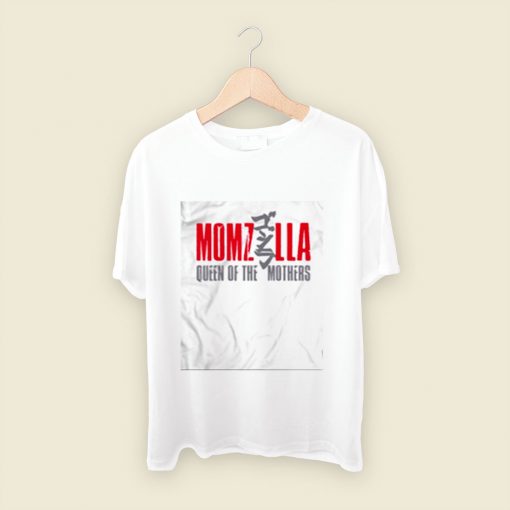 Momzilla Greatest Mom Mothers Day Men T Shirt Style