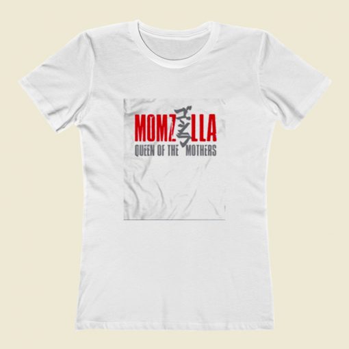 Momzilla Greatest Mom Mothers Day Women T Shirt Style