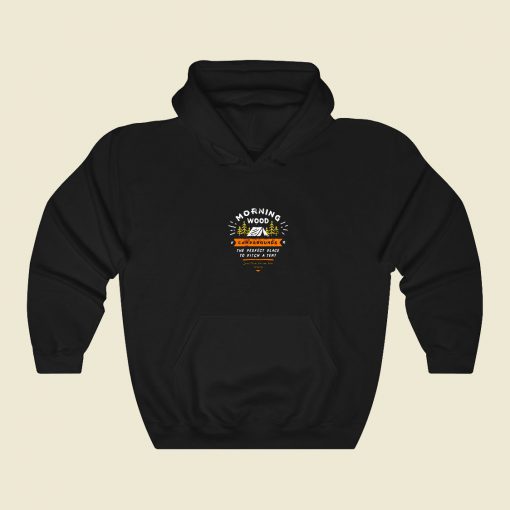 Morning Wood Campgrounds 80s Hoodie Fashion