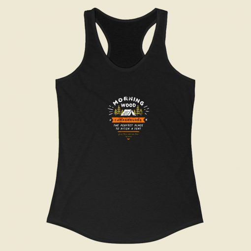 Morning Wood Campgrounds Racerback Tank Top Style