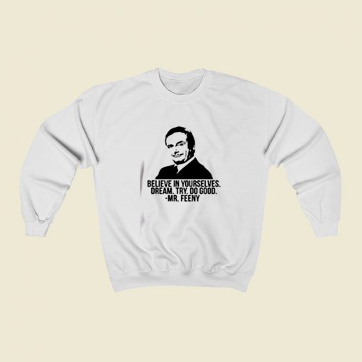 Mr Feeny Quote Christmas Sweatshirt Style