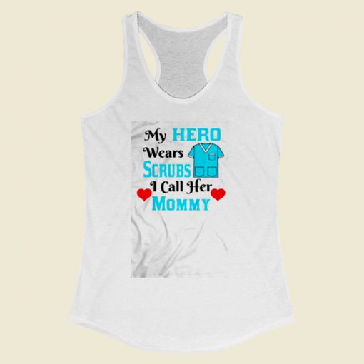 My Hero Wears Scrubs Women Racerback Tank Top