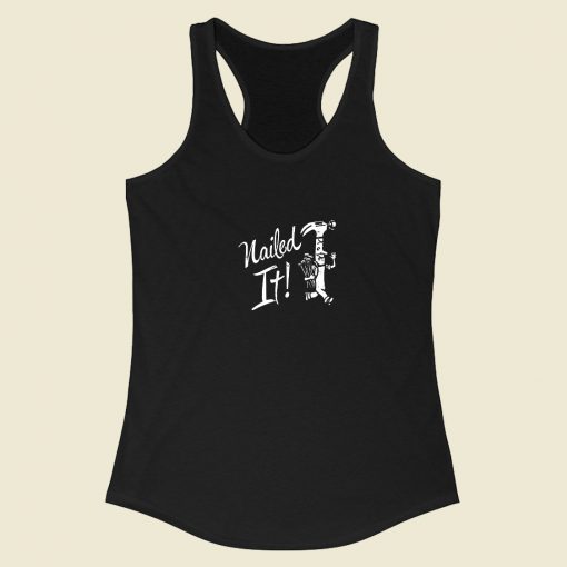 Nailed It Racerback Tank Top Style