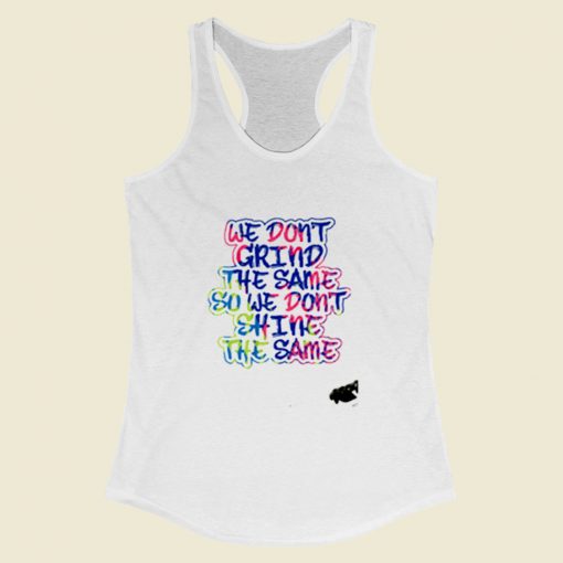 New Grind Different Women Racerback Tank Top