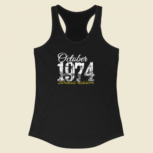 October 1974 Tee 45 Year Old Racerback Tank Top Style