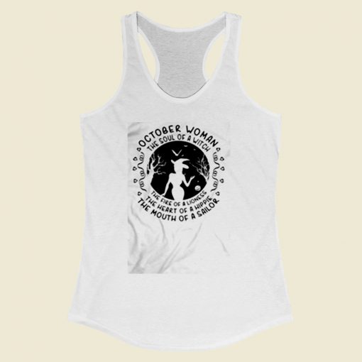 October Woman The Soul Of A Witch Women Racerback Tank Top