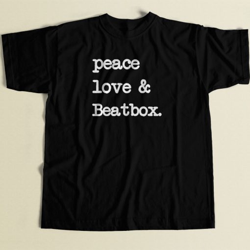 Peace Love Beatbox 80s Men T Shirt