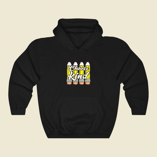 Pencil Choose Kind 80s Hoodie Fashion