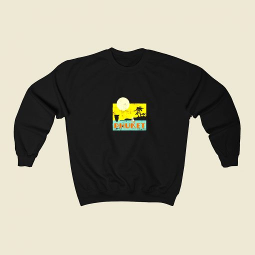 Phuket 80s Fashionable Sweatshirt