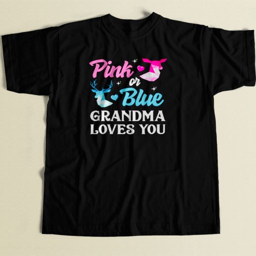 Pink Or Blue Grandma Loves You 80s Men T Shirt