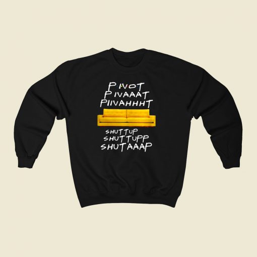 Pivot Pivaaat Piivahhht 80s Fashionable Sweatshirt